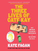Book Cover for "The Three Lives of Cate Kay"