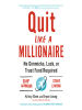 Book Cover for "Quit Like a Millionaire"