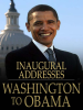 Book Cover for "U.S. Presidential Inaugural Addresses from Washington to Obama"