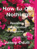 Book Cover for "How to Do Nothing"