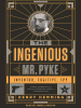 Book Cover for "The Ingenious Mr. Pyke"