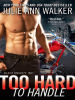 Book Cover for "Too Hard to Handle"