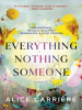 Book Cover for "Everything/Nothing/Someone"