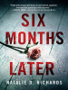 Book Cover for "Six Months Later"