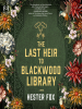Book Cover for "The Last Heir to Blackwood Library"