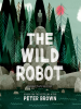 Book Cover for "The Wild Robot"