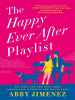 Book Cover for "The Happy Ever After Playlist"