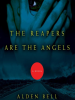 Book Cover for "The Reapers Are the Angels"